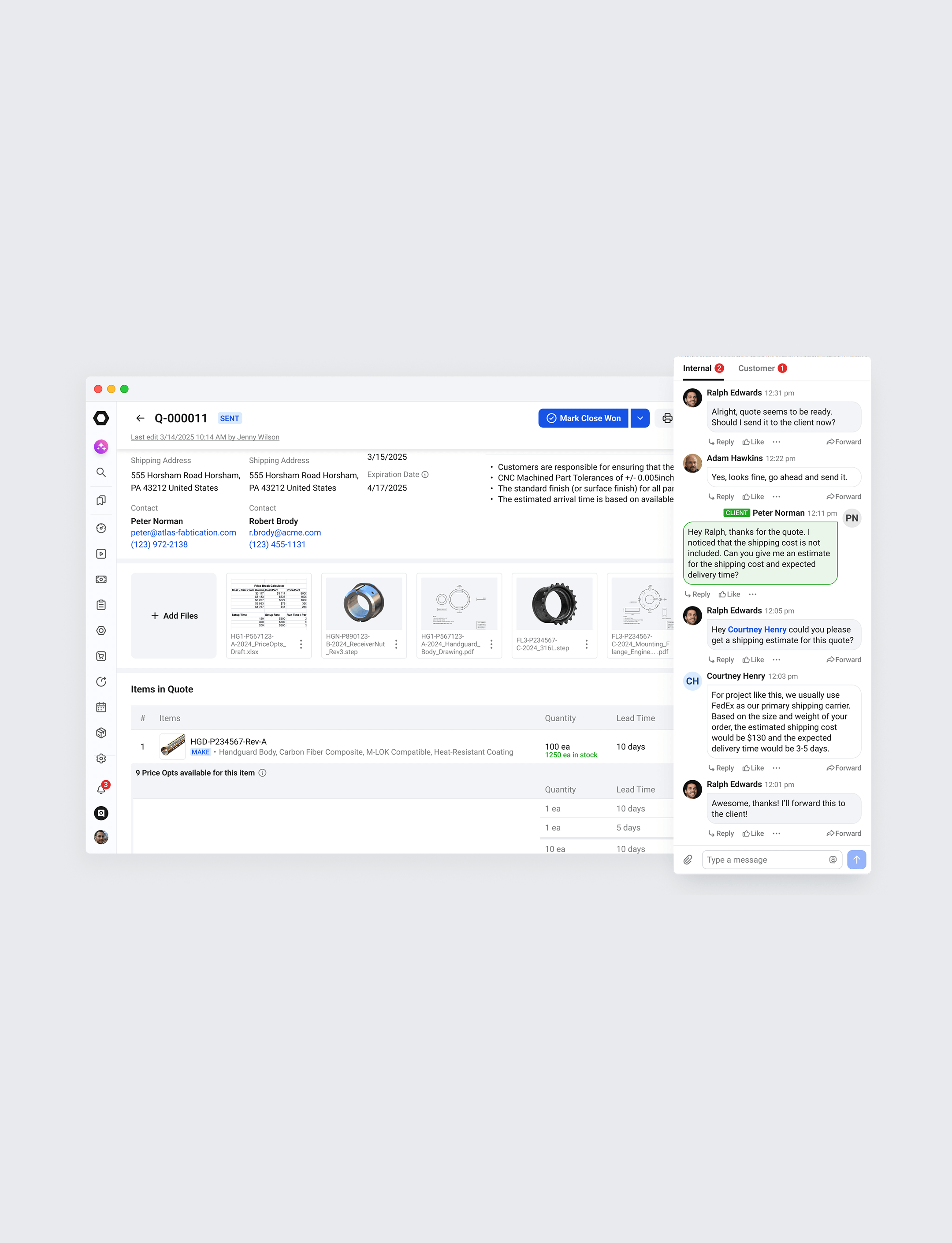 A quote with internal and customer messaging built in, keeping pricing discussions on the platform instead of email.